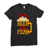 drink beer fuck fear Ladies Fitted T-Shirt
