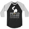 proud Autism  mom 3/4 Sleeve Shirt