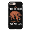 Why Fall In Love If You Can Fall Aslepp iPhone 8 Plus