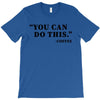 you can do this coffee T-Shirt