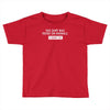 this shirt was tested on animals Toddler T-shirt