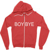 boy bye Zipper Hoodie