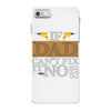If Dad Can't Fix It No One Can iPhone 7 Case