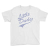 little dude Youth Tee