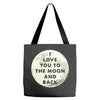I Love You To The Moon And Back Tote Bags