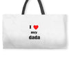 i love my dada Weekender Totes