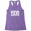 dad taxi funny Racerback Tank