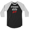 Strong Is The New Sexy 3/4 Sleeve Shirt