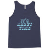 it's about time Tank Top