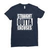 straight outta excuses Ladies Fitted T-Shirt