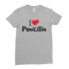 I Love Penicillin Ladies Fitted T-Shirt