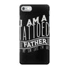 tattooed dad iPhone 7 Shell Case
