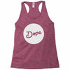 Dope Racerback Tank