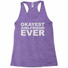 okayest girlfriend ever Racerback Tank
