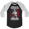 Sorry If My Patriotism Offends You 3/4 Sleeve Shirt