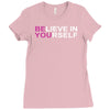 believe in yourself Ladies Fitted T-Shirt