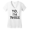 yo, i'm three Women's V-Neck T-Shirt