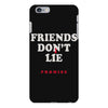 friends don't lie iPhone 6 Plus/6S Plus Case