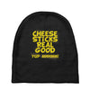 cheese sticks real good yup mhhmm! Baby Beanies