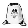 The Mountains, Are Callıng,  I Must Go Drawstring Bags
