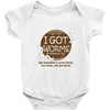 i got worms t shirt Baby Onesie