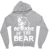 Beware Of The Bear Zipper Hoodie