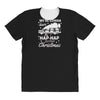 we're gonna have the hap hap happiest christmas All Over Women's T-shirt