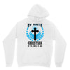 By Birth Christian By the Grace of God Hoodie