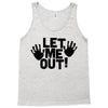let me out (2) Tank Top