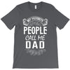 My Favorite People Call Me Dad T-Shirt