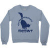 CHECK MEOWT CAT Crewneck Sweatshirt