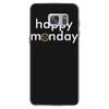 happy monday Samsung Galaxy S7