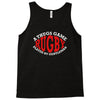 rugby a thugs game played by gentleman Tank Top