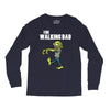 The Walking Dad Long Sleeve Shirts