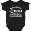 always give 100 percent Baby Bodysuit