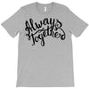 always together T-Shirt