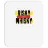 risky after whisky Mousepad