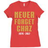 Never Forget Chaz Ladies Fitted T-Shirt
