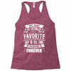 My Gigi is Totally My Most Favorite Guy Of All Time In The History Of Racerback Tank