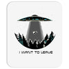 I want to Leave Mousepad