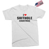 I Love Shithole Countries Exclusive T-shirt