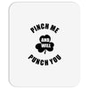 pinch me Mousepad