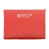 have you tried turning it off and on again Accessory Pouches