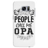 My Favorite People Call Me Opa Samsung Galaxy S7 Edge