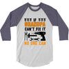 İF GRANDPA CAN'T FIX IT THAN NO ONE CAN 3/4 Sleeve Shirt