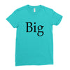big (2) Ladies Fitted T-Shirt