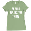 this is my selfie Ladies Fitted T-Shirt