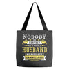 Nobody Is Perfect But If You Are A Husband You Are Pretty Damn Close Tote Bags