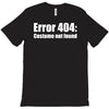 halloween error 404 costume not found T-Shirt