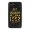 queens are born in 1957 iPhone 7 Plus Case